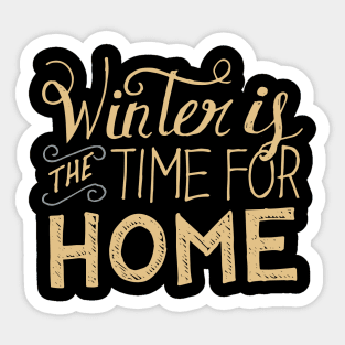 Winter is time for the home Sticker